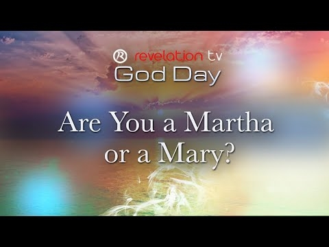 Are You a Martha or a Mary?