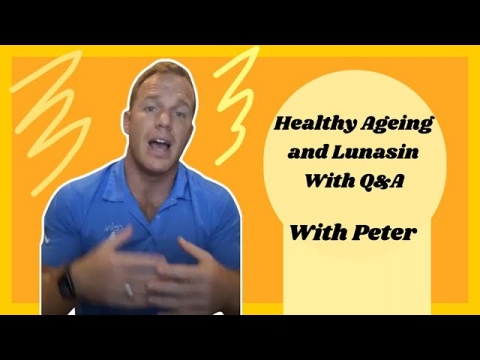 Healthy Ageing And Lunasin With Q&A With Peter