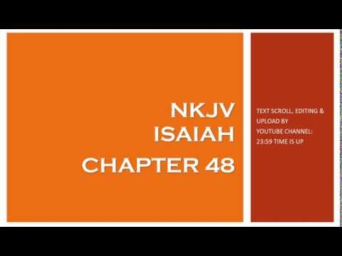 Isaiah 48 - NKJV (Audio Bible & Text)