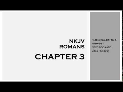 Romans 3 - NKJV (Audio Bible & Text)