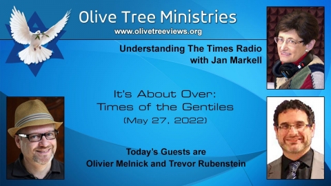 It’s About Over: The Times of the Gentiles – Olivier Melnick and...