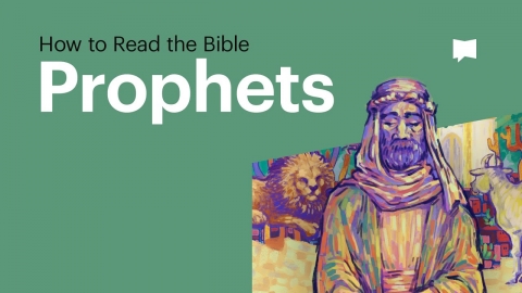 How to Read the Bible: The Prophets