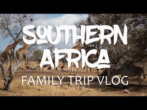 Southern Africa Family Trip vlog 2019: Victoria Falls, South Africa,...