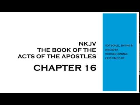 Acts 16 - NKJV (Audio Bible & Text)