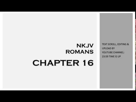 Romans 16 - NKJV (Audio Bible & Text)