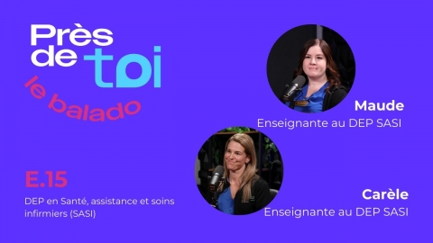 Près de toi | DEP en Santé, assistance et soins infirmiers