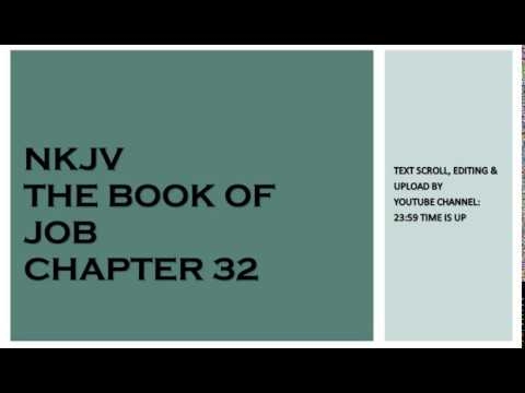 Job 32 - NKJV - (Audio Bible & Text)