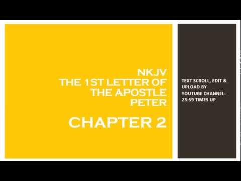 1st Peter 2 - NKJV - (Audio Bible & Text)