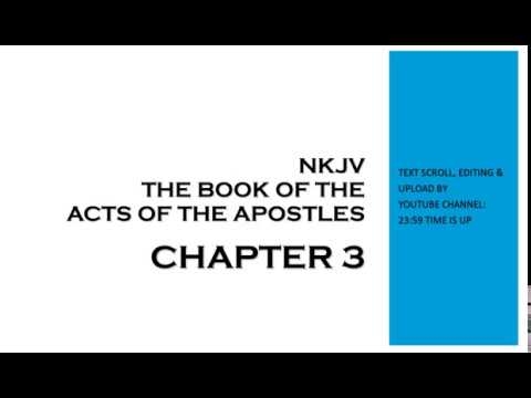 Acts 3 - NKJV (Audio Bible & Text)