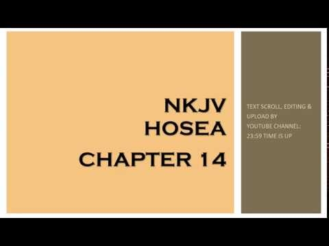 Hosea 14 - NKJV (Audio Bible & Text)