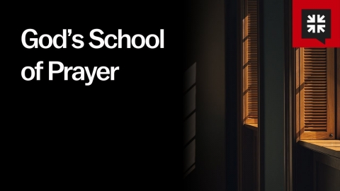 God’s School of Prayer