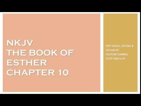 Esther 10 - NKJV - (Audio Bible & Text)