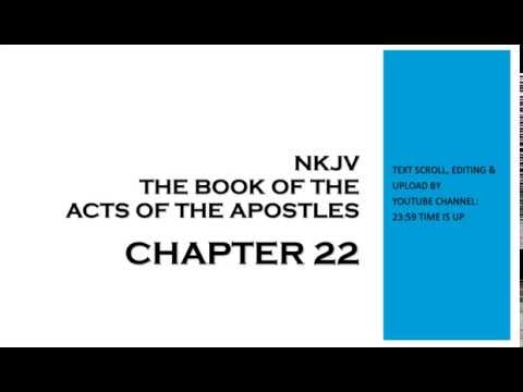 Acts 22 - NKJV (Audio Bible & Text)