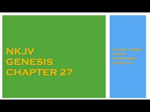 Genesis 27 - NKJV - (Audio Bible & Text)