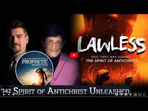 Prophetic Perspectives:  Spirit of Antichrist Unleashed