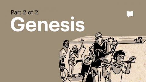 Overview: Genesis Ch. 12-50