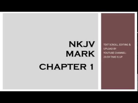 Mark 1 - NKJV (Audio Bible & Text)