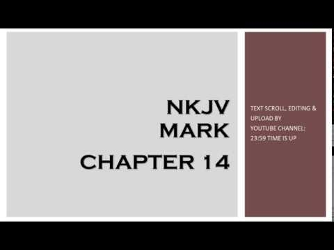 Mark 14 - NKJV (Audio Bible & Text)