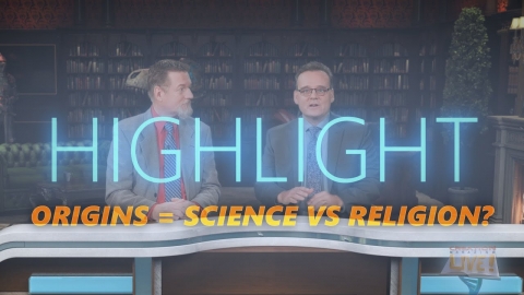Origins debate = Science VS Religion?