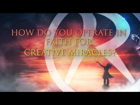 Twilight Zone - How do you operate in Faith for Creative Miracles?