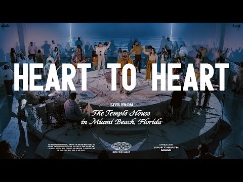 Heart To Heart — VOUS Worship (Live From The Temple House)