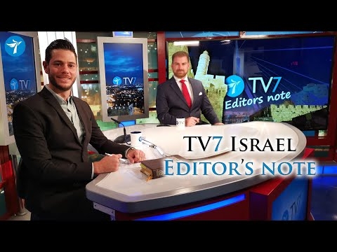 TV7 Israel Editor’s Note – Israel-Turkey Normalization of...