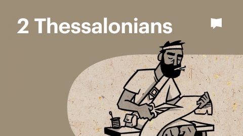 Overview: 2 Thessalonians