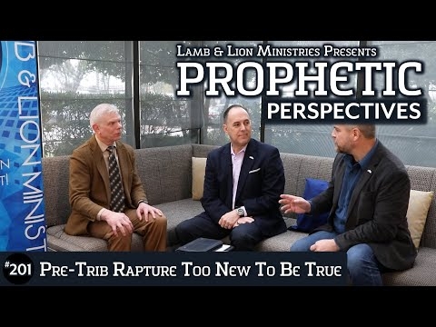 Pre-Trib Rapture Too New To Be True