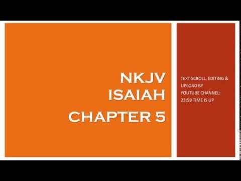 Isaiah 5 - NKJV (Audio Bible & Text)