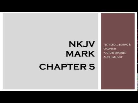 Mark 5 - NKJV (Audio Bible & Text)
