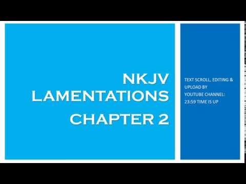 Lamentations 2 - NKJV (Audio Bible & Text)