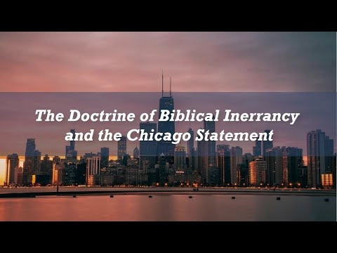 he Doctrine of Biblical Inerrancy and the Chicago Statement - Wayne...