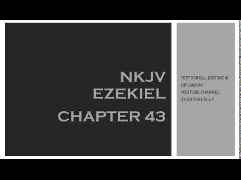 Ezekiel 43 - NKJV (Audio Bible & Text)