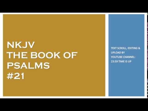 Psalm 21 - NKJV - (Audio Bible & Text)