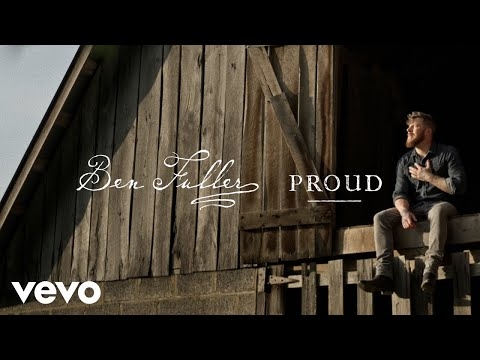 Ben Fuller - Proud (Official Music Video)