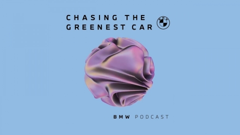 Welcome to CHASING THE GREENEST CAR | BMW Podcast