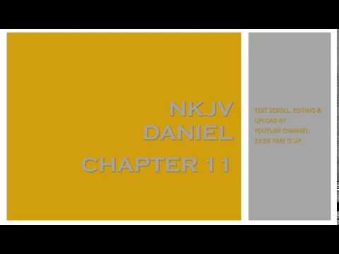 Daniel 11 - NKJV (Audio Bible & Text)