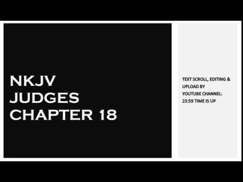 Judges 18 - NKJV - (Audio Bible & Text)