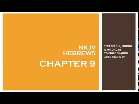 Hebrews 9 - NKJV - (Audio Bible & Text)