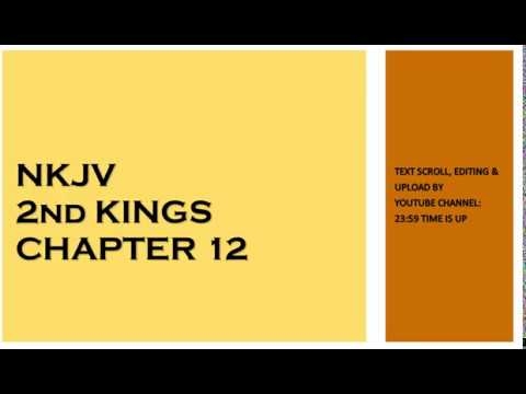 2nd Kings 12 - NKJV - (Audio Bible & Text)