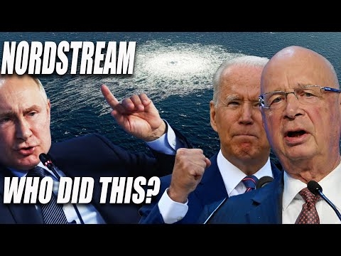 ENDTIME ALERT! Who Blew Up Nord Stream and WHY Did They Do It?
