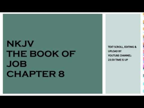 Job 8 - NKJV - (Audio Bible & Text)