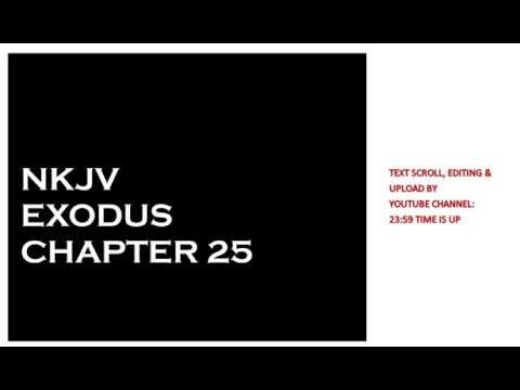 Exodus 25 - NKJV - (Audio Bible & Text)
