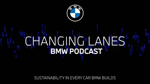 #053 Sustainability in every car BMW builds | BMW Podcast