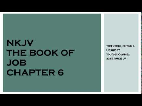 Job 6 - NKJV - (Audio Bible & Text)