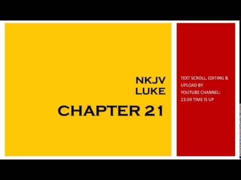 Luke 21 - NKJV (Audio Bible & Text)