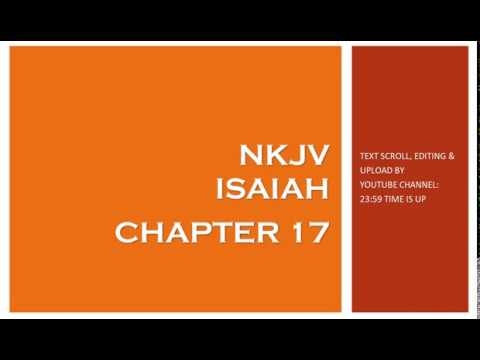 Isaiah 17 - NKJV (Audio Bible & Text)