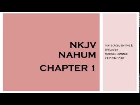 Nahum 1 - NKJV (Audio Bible & Text)