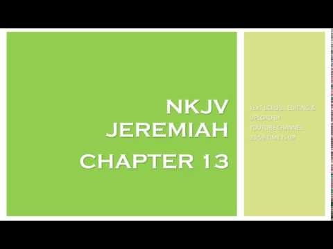 Jeremiah 13 - NKJV (Audio Bible & Text)