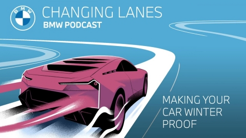 How to winterize your car - Changing Lanes #033. The BMW Podcast.